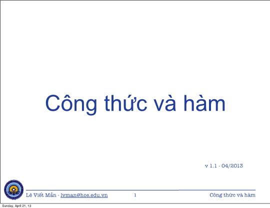 Bài giảng Tin học ứng dụng nâng cao - Chương 2: Công thức và hàm - Lê Viết Mẫn