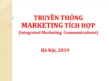 Bài giảng Truyền thông marketing tích hợp - Chương 1: Tổng quan về truyền thông marketing tích hợp