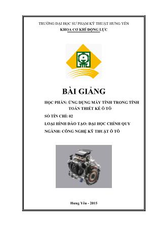 Bài giảng Ứng dụng máy tính trong tính toán thiết kế ô tô