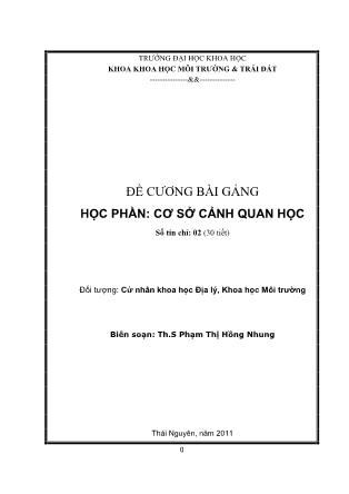 Đề cương Bài giảng Cơ sở cảnh quan học - Phạm Thị Hồng Nhung