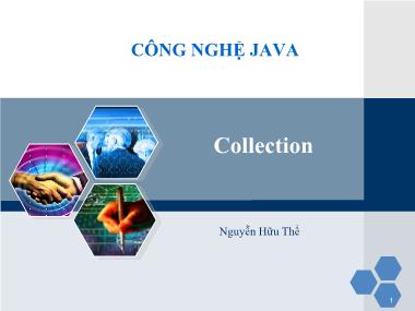 Bài giảng Công nghệ Java - Bài 1: Collection - Nguyễn Hữu Thể