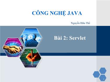 Bài giảng Công nghệ Java - Bài 2: Servlet - Nguyễn Hữu Thể