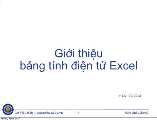 Bài giảng Tin học ứng dụng - Chương 8: Giới thiệu bảng tính điện tử Excel - Lê Viết Mẫn