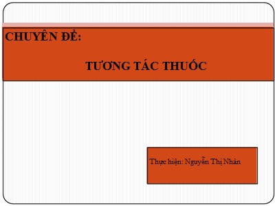 Chuyên đề Tương tác thuốc - Nguyễn Thị Nhàn