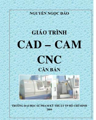 Giáo trình CAD, CAM, CNC căn bản